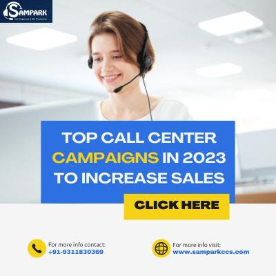 Top Call Center Campaigns in 2023 to Increase Sales - Other Other