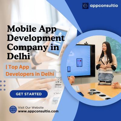 Mobile App Development Company in Delhi | Top App Developers in Delhi