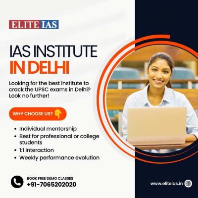 Start Your IAS Journey with Elite IAS Academy in Delhi
