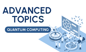 Advanced Topics in Quantum Computing - Delhi Computer