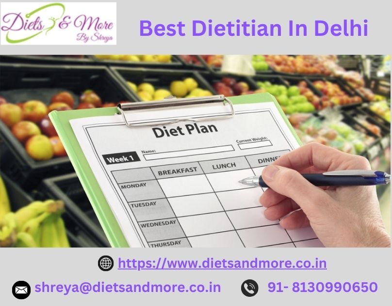  Best Dietician in Delhi: Step towards healthy lifestyle