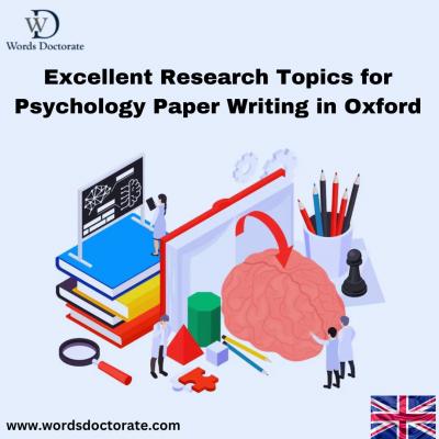 Excellent Research Topics for Psychology Paper Writing in Oxford - London Other