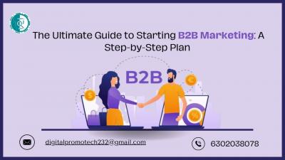 The Ultimate Guide to Starting B2B Marketing: A Step-by-Step Plan - Chennai Tutoring, Lessons