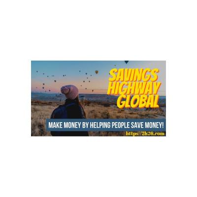 How Savings Highway Global Can Help You Save Money and Earn Income - Chicago Leisure time
