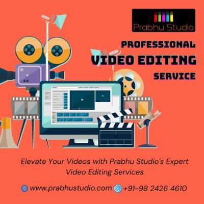 Prabhu Studio’s Expert Video Editing Services - Ahmedabad Computer