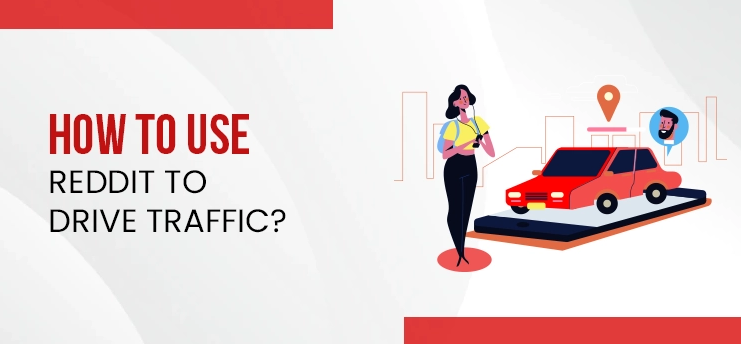 How Do I Use Reddit for Website Traffic? - Delhi Professional Services