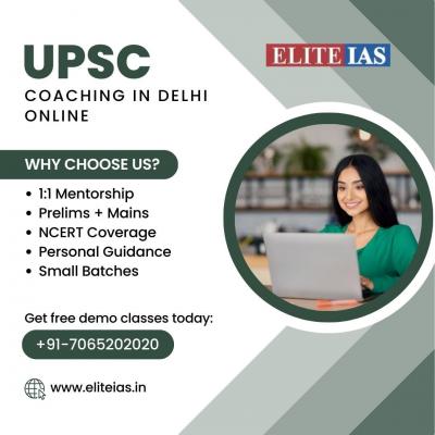 Enroll Now for Top-notch UPSC Coaching in Delhi Online at Elite IAS Academy - Delhi Tutoring, Lessons