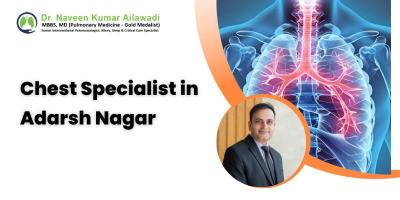 Chest Specialist in Adarsh Nagar | drnaveen