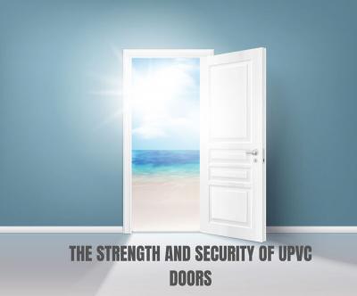 The Strength and Security of uPVC Doors - Gurgaon Construction, labour