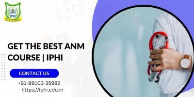 Get The Best ANM Course | IPHI - Delhi Professional Services