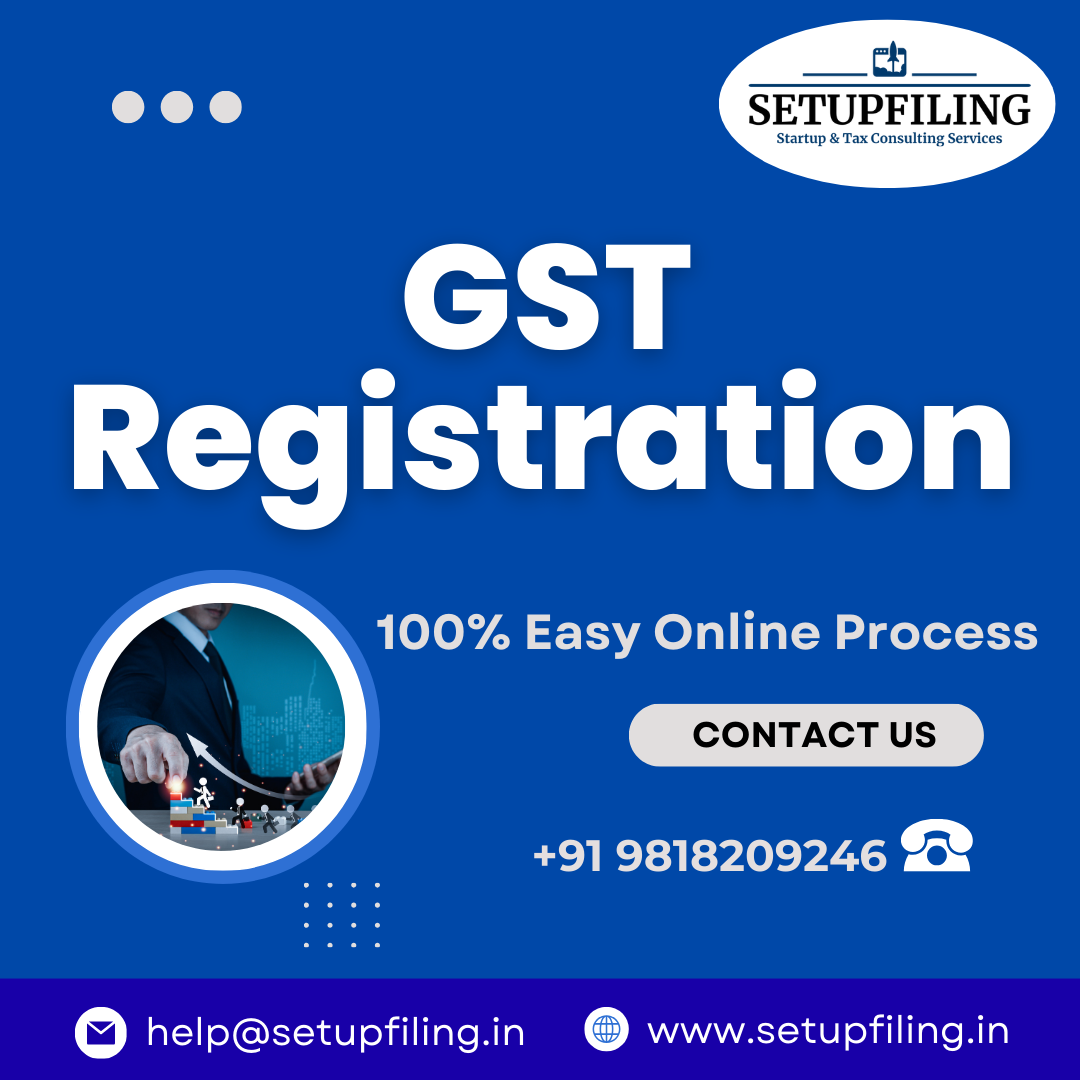 Apply for GST Registration - Contact Us +91 9818209246