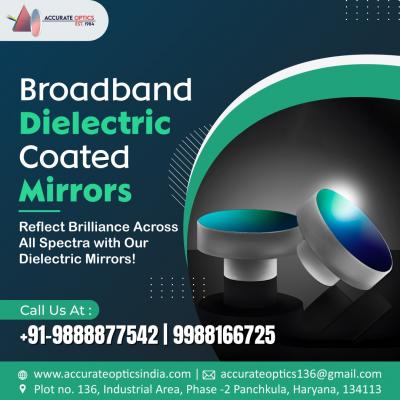 Leading Broadband Dielectric Mirrors Manufacturers