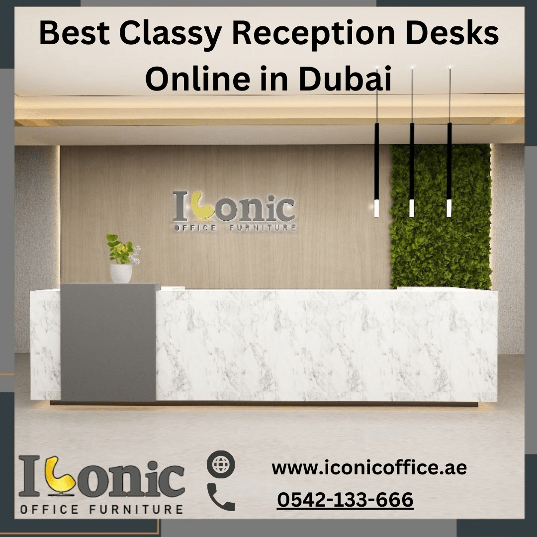 Best Classy Reception Desks Online in Dubai - Iconic Office