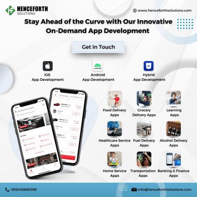 Best On Demand App Development Company By Henceforth