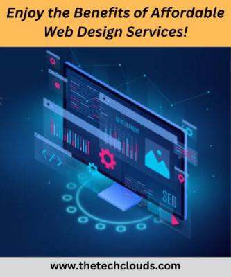 Enjoy the Benefits of Affordable Web Design Services!