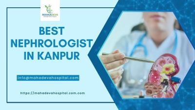 Best Nephrologist in Kanpur | Mahadeva Hospital