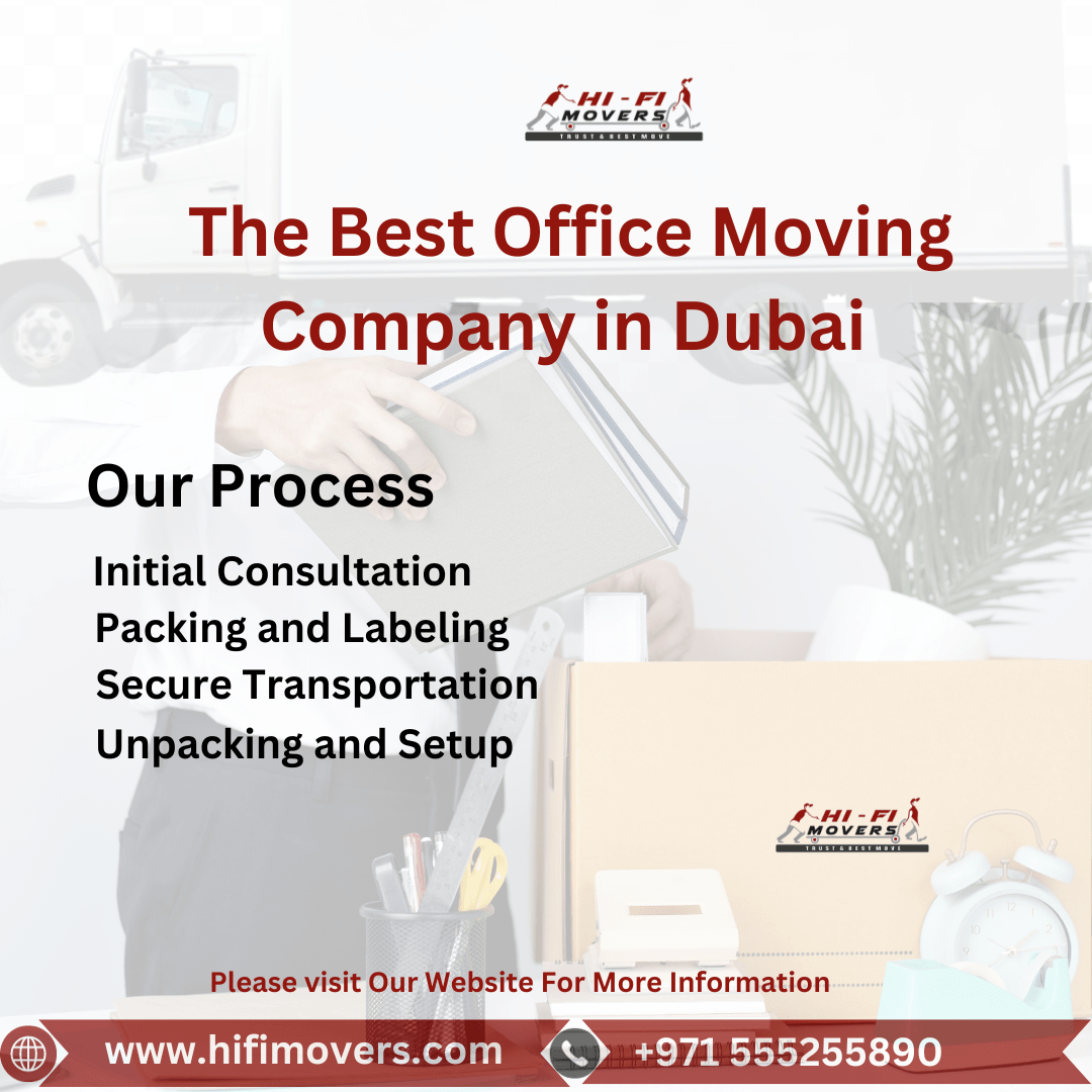 The Best Office Moving and Packing Company in Dubai - HiFi Movers 