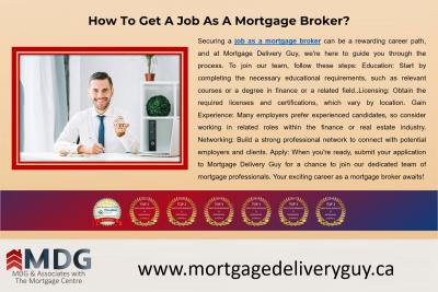 How To Get A Job As A Mortgage Broker? - Mortgage Delivery Guy