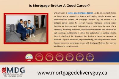 Is Mortgage Broker A Good Career? - Mortgage Delivery Guy - Mississauga Professional Services