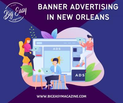 Banner Advertising in New Orleans