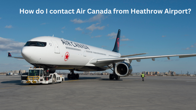How do I contact Air Canada from Heathrow Airport?