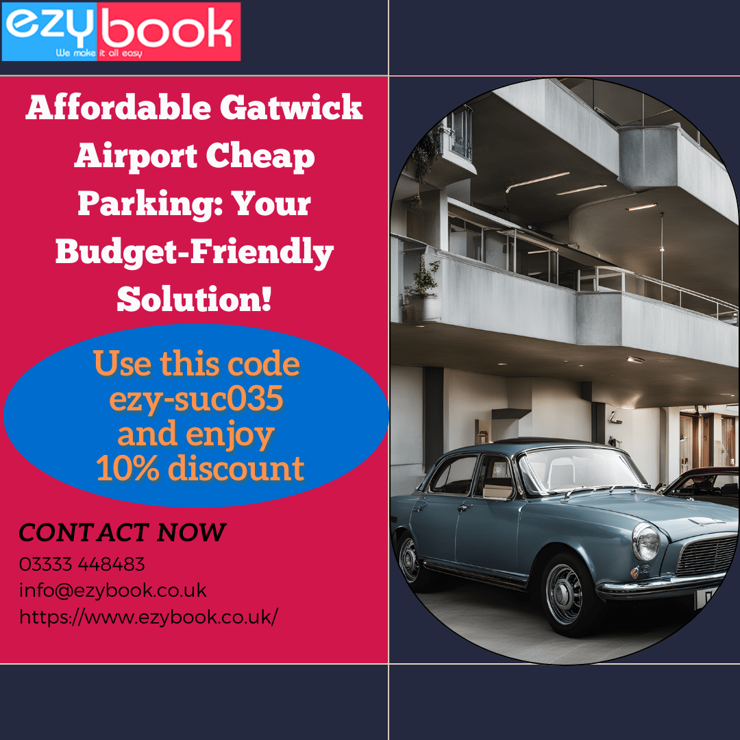 Affordable Gatwick Airport Cheap Parking: Your Budget-Friendly Solution!