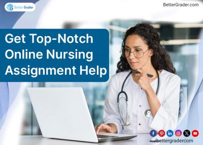 Get Top-Notch Online Nursing Assignment Help with BetterGrader