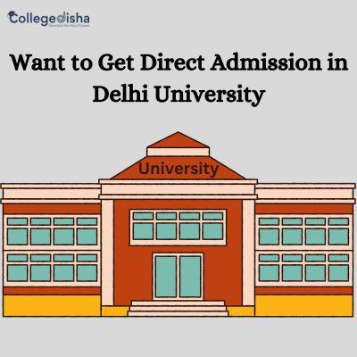  Get Direct Admission in Delhi University