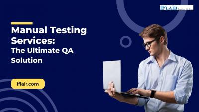 Manual Testing Services: The Ultimate QA Solution - Ahmedabad Computer