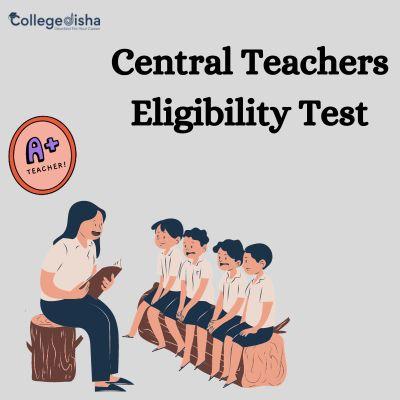 Central Teachers Eligibility Test