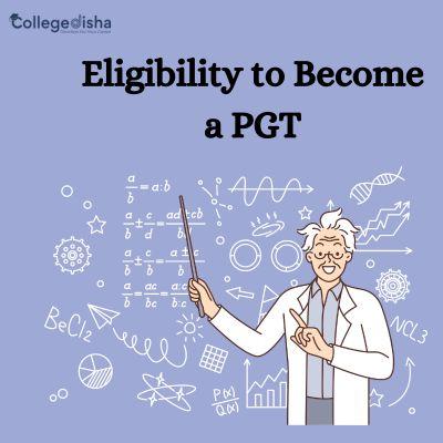 Eligibility to Become a PGT