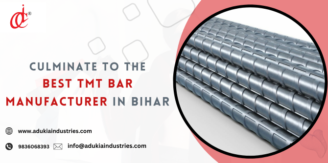 Culminate To The Best TMT Bar Manufacturer in Bihar