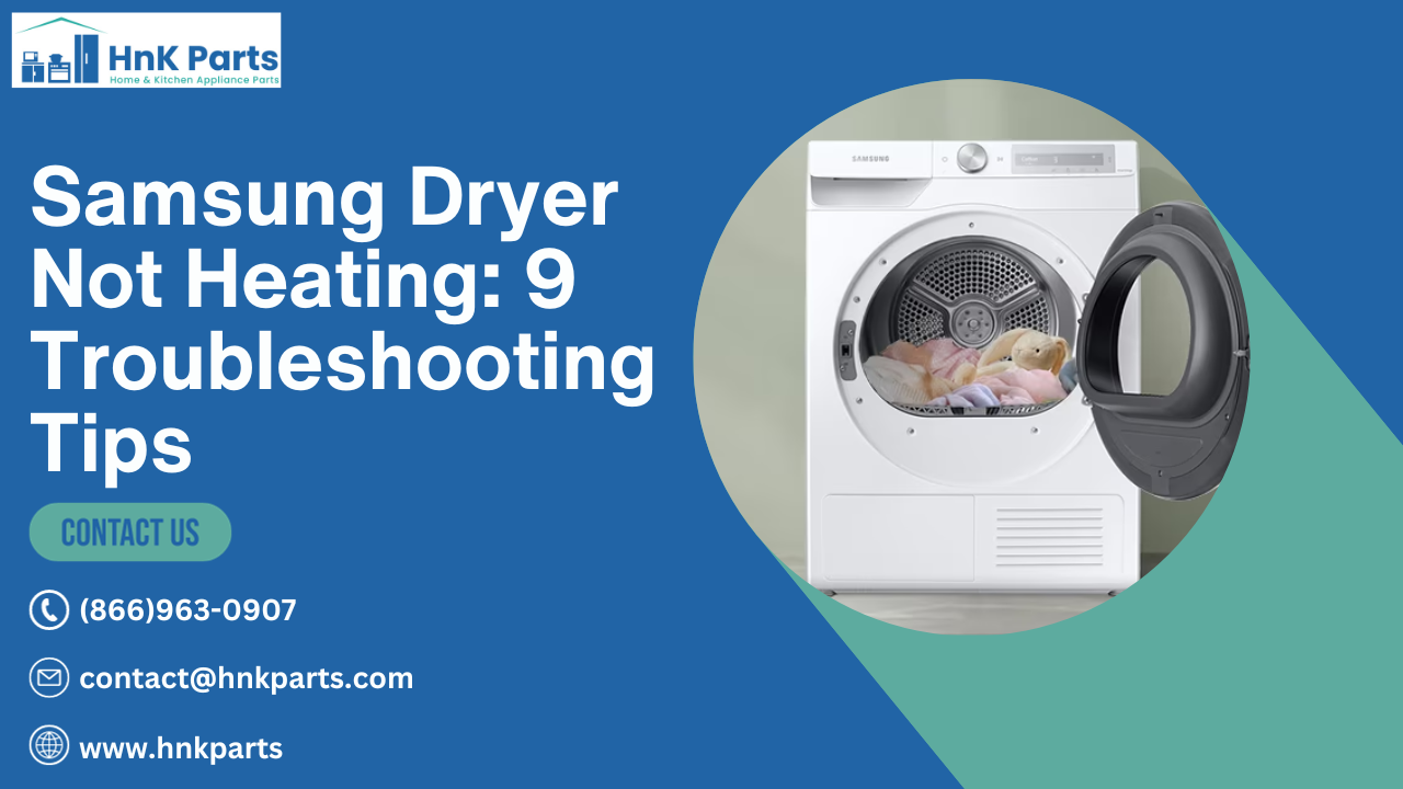 Samsung Dryer Not Heating - 9 Troubleshooting Tips - Chicago Tools, Equipment