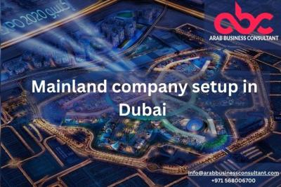 Dubai Mainland Company Setup: Expert Arab Business Consultancy