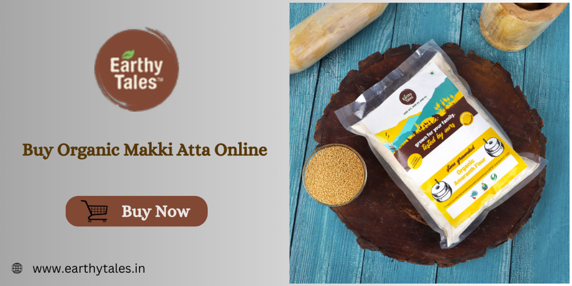 Buy Fresh and Healthy Organic Makki Atta Online- Earthytales