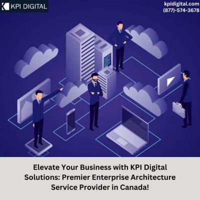 Elevate Your Business with KPI Digital Solutions: Premier Enterprise Architecture Service Provider i