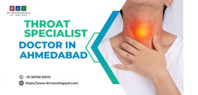 Throat Specialist Doctor in Ahmedabad | Dr Manish Goyal - Ahmedabad Health, Personal Trainer