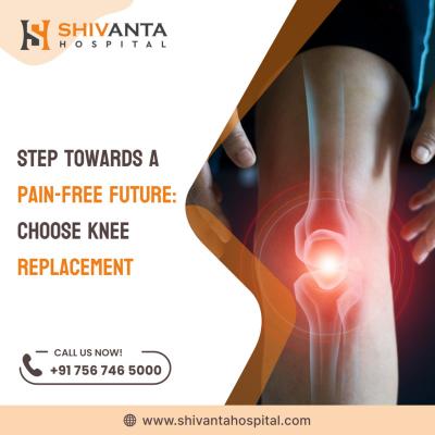 Top Knee Replacement Surgeons | Shivanta Hospital