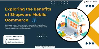 Exploring the Benefits of Shopware Mobile Commerce - Ahmedabad Computer