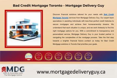 **** Credit Mortgage Toronto - Mortgage Delivery Guy