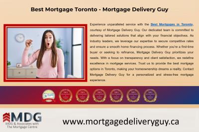Best Mortgage Toronto - Mortgage Delivery Guy