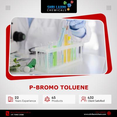 P-Bromotoluene Manufacturer | Shri Laxmi Chemicals