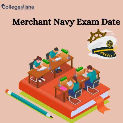 Merchant Navy Exam Date