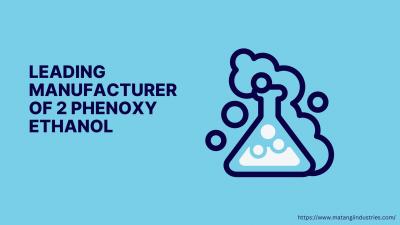 Top Manufacturer of 2 Phenoxy Ethanol (Ahmedabad) - Ahmedabad Other