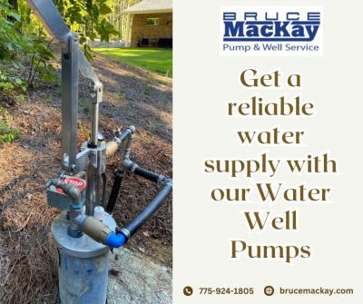 Get a Reliable Water Supply With Water Well Pumps