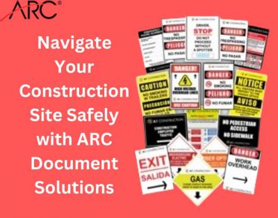 Navigate Your Construction Site Safely with ARC Document Solutions