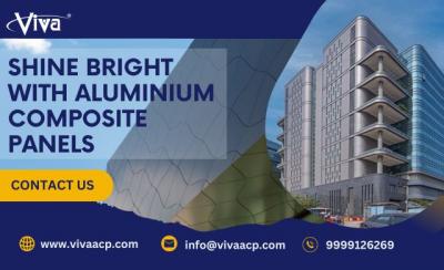 Shine Bright with Viva Aluminium Composite Panels