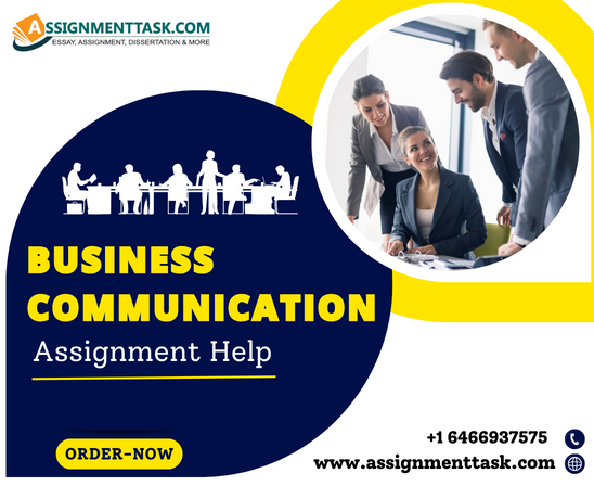 Business Communication Assignment Help by Professionals | AssignmentTask