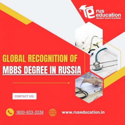 Global Recognition of MBBS Degree in Russia | Rus Education - Delhi Other