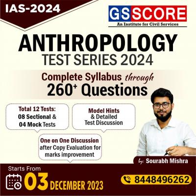 GS SCORE- Anthropology Foundation Test Series - Delhi Other